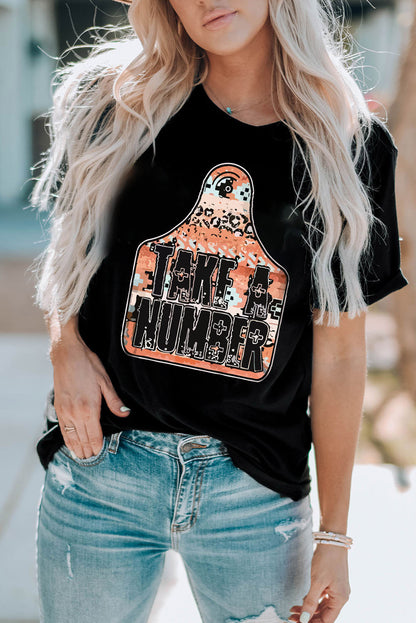 TAKE A NUMBER Graphic Tee